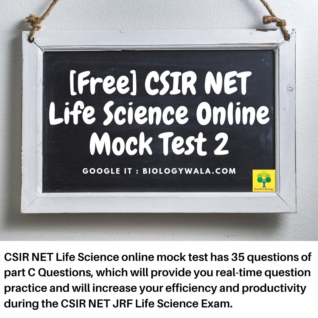 Free CSIR NET JRF Life Science Online Mock Test 2