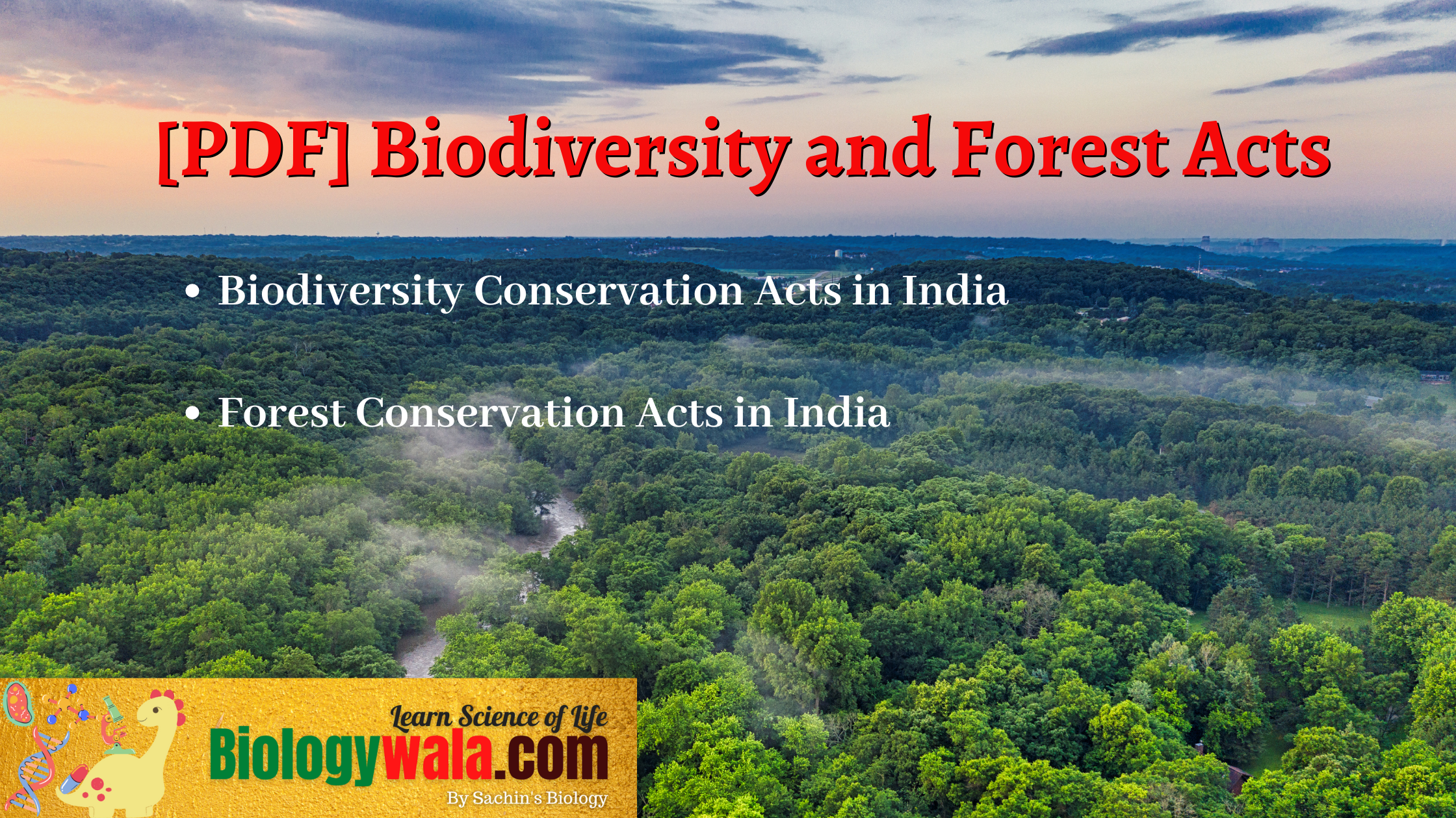 [PDF] Comprehensive Guide to Biodiversity and Forest Acts: Overview of 7 Biodiversity Laws & 6 Major Forest Acts